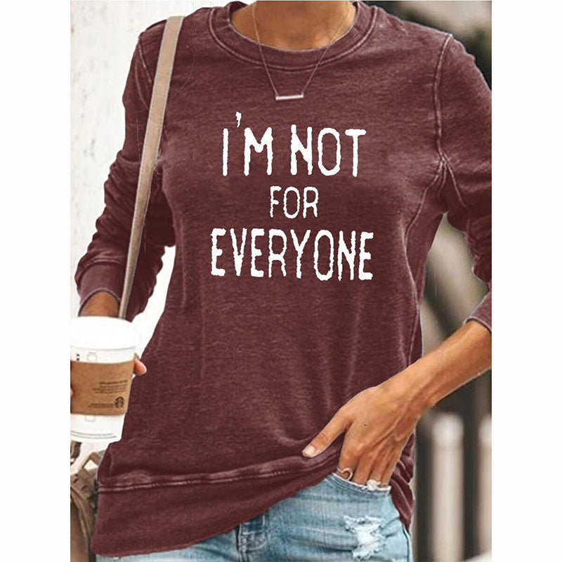 I'm Not For Everyone Sweatshirt