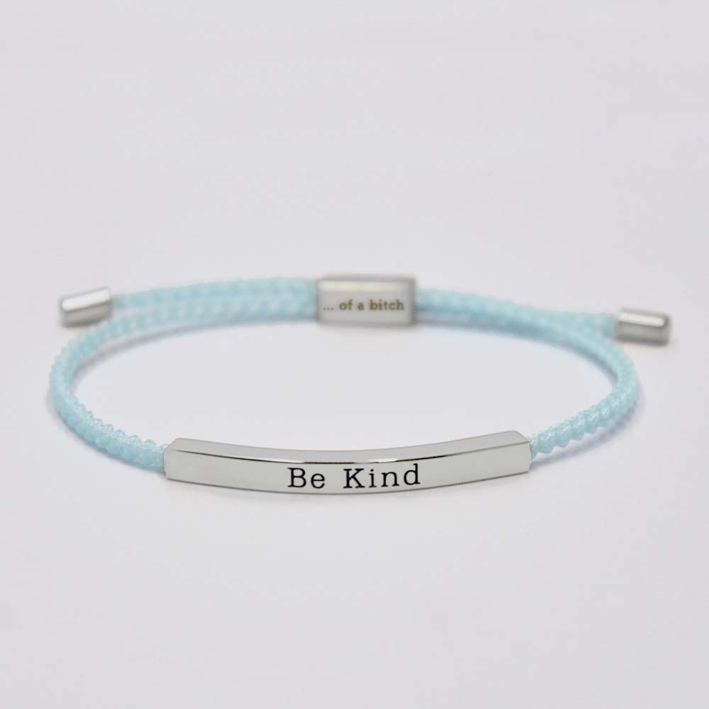 Be Kind...Of A Bi♥ch Tube Bracelet