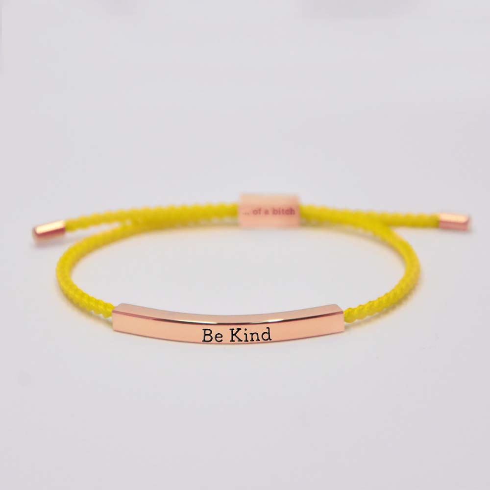 Be Kind...Of A Bi♥ch Tube Bracelet