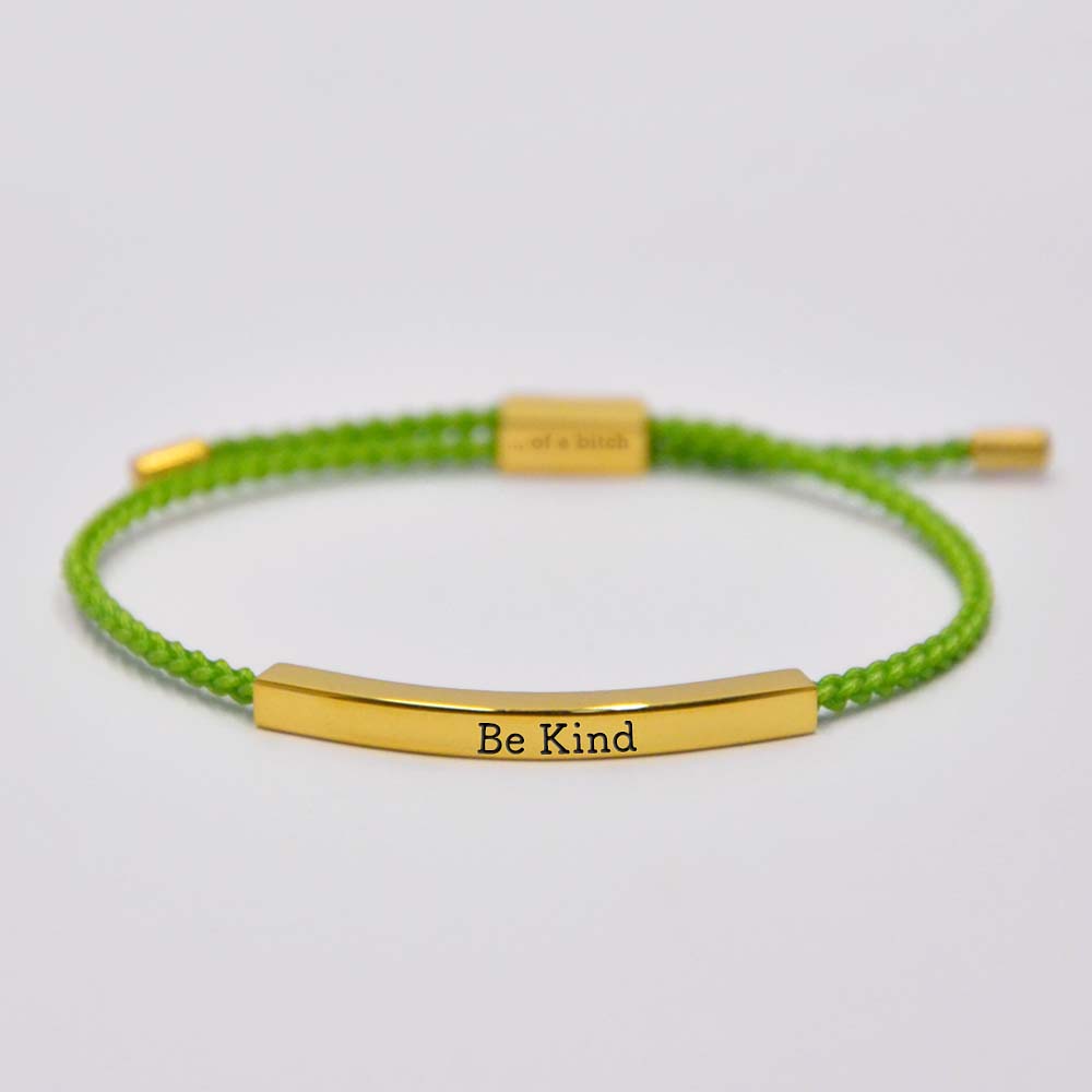 Be Kind...Of A Bi♥ch Tube Bracelet